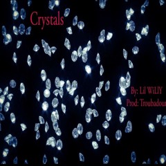 Crystals (Prod. Troubadour)