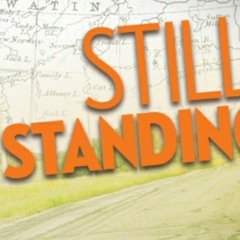 "Still Standing"