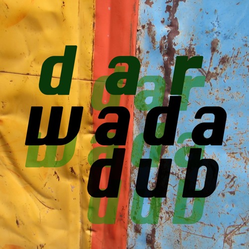 War, Hate and Oppression by Dar Wada Dub