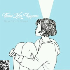 Reza Tito Ft Ghazal | Theme Har Rozame (MeHrDaD LaNaTi)