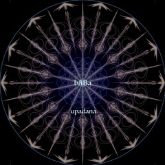 Upadana-bABa