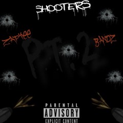Zaphee X CBandz -  Shooters Pt.2