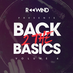Back 2 The Basics (Vol. 4) - Listen on HearThis [Search "djrewindnyc", Link is also in Bio]