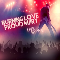 Burning Love/Proud Mary (Video Link in Description)