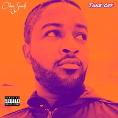Odney Smooth - Take Off (Prod. By Odney Smooth)