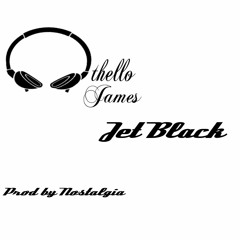 Othello James - Jet Black (prod. Nostalgia)