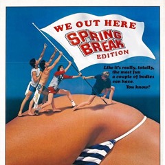 WE OUT HERE 5 (SPRING EDITION)