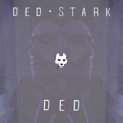 DED (PROD. DED STARK)