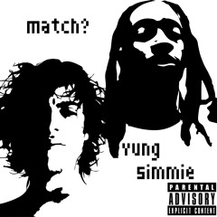 Match?- I BE!!!! (feat. Yung Simmie)(prod. Cxdy)