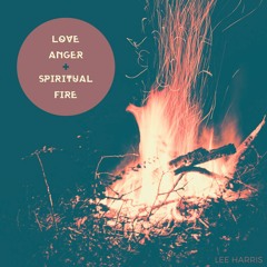 Love Anger Spiritual Fire - Trailer