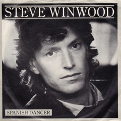 Steve Winwood - Spanish Dancer (James Rod Edit)