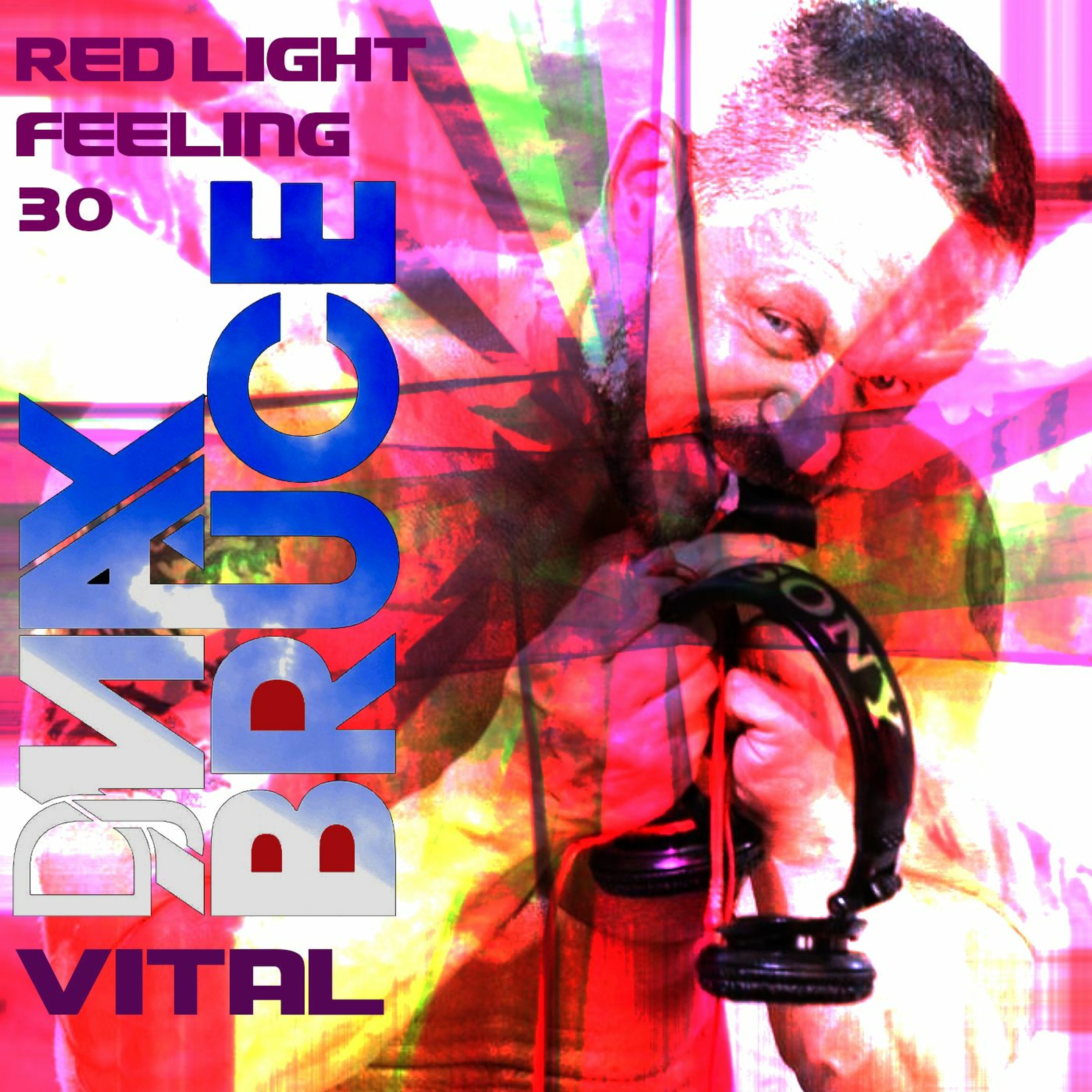 Red Light Feeling : 30 : Vital