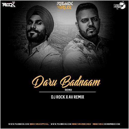 Daru Badnaam (Remix) - DJ Rock Mankar X AV Remix | RemixVirusRecords