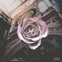 Due Time feat. Evan Dupri