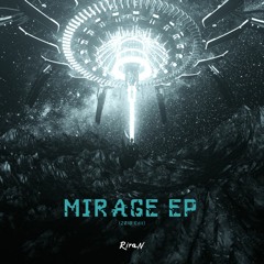 RiraN - Mirage (2018 Edit) *Free Download*