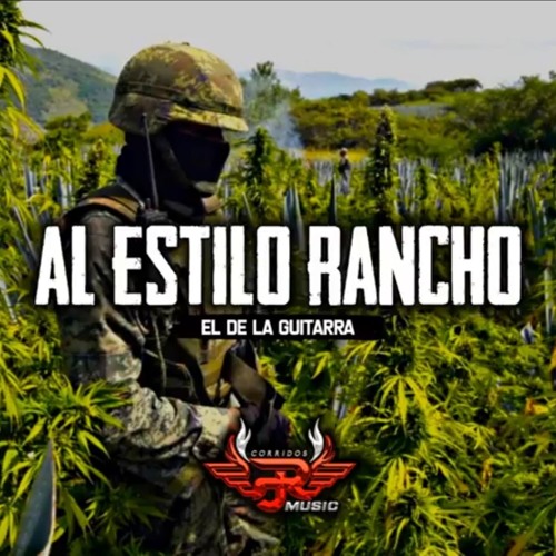 Stream El De La Guitarra Al Estilo Rancho Corridos 2018 By