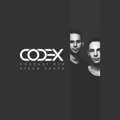 Codex Podcast 008 with Steam Shape