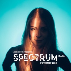 Spectrum Radio 049 by JORIS VOORN | Yotto Guest Mix