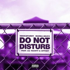 Smokepurpp & Murda Beatz - Do Not Disturb (feat. Lil Yatchy & Offset) INSTRUMENTAL