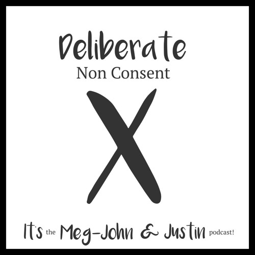 Stream Deliberate Non Consent by Culture Sex Relationships Listen