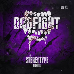 [DOG027] Stereotype - Murder