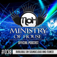 MINISTRY of HOUSE 038 by DAVE & EMTY