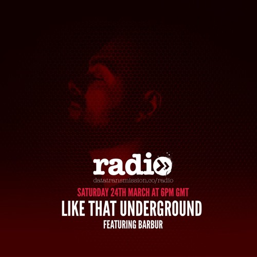 Like That Underground Featuring Barbur