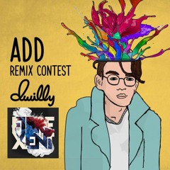 dwilly - ADD (Fibre Xent Remix) [Contest]