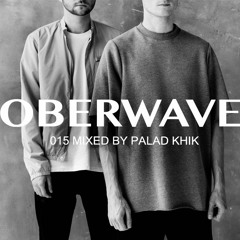 Palad Khik — Oberwave Mix 015