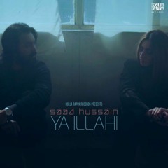 Ya Illahi By Saad Hussain ¦ Official Music Video 2018 ¦ Latest Pakistani Songs