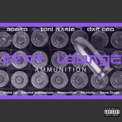 90BRO, Toni Marie & Dap CEO - Ammunition