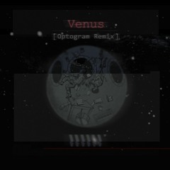 W.W.W - Venus [Optogram Remix]
