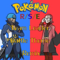 Pokémon Ruby / Sapphire / Emerald : Team Leader Battle Theme - Remix
