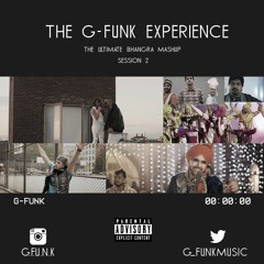 2018 BHANGRA MASHUP - THE GFUNK EXPERIENCE SESSION 2