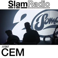 #SlamRadio - 287 - CEM