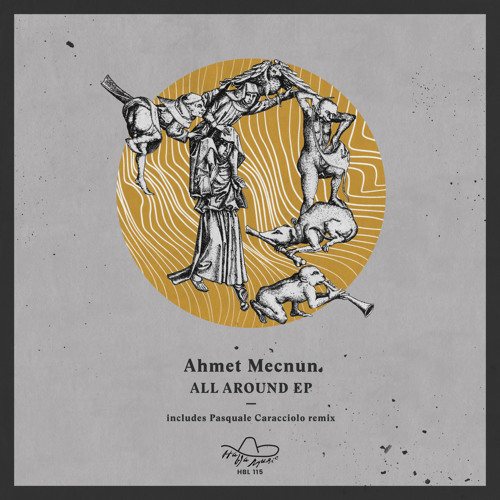 Ahmet Mecnun - All Around (Pasquale Caracciolo Remix)