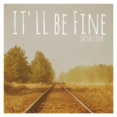 It'll be fine - Jacob Cook