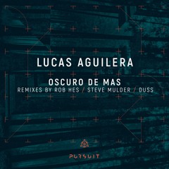 Lucas Aguilera - Oscuro De Mas (Duss Remix)