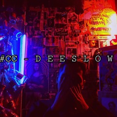 #CC - DeeSlowz ( Prod by New$oulz )