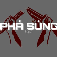PHÁ SÚNG (diss JayzBi from 80' gun ) - PharA