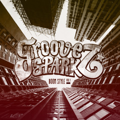GROOVE SPARKZ_BOOM STYLE VOL1
