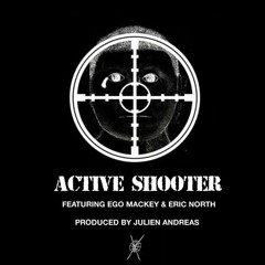 ANTI - WORLD - Active Shooter (ego Mackey & Eric North) [prod. JULIEN ANDREAS] (Slowed)
