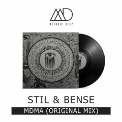 Stil & Bense - MDMA (Original Mix) [Free Download]