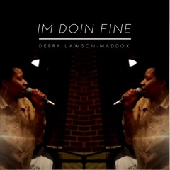 I'm Doin Fine