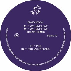 Edmondson - We Have Love (Dauwd Remix)