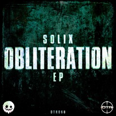 SOLIX - OBLITERATION  **OUT NOW**
