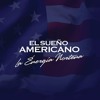 El Sueño Americano - La Energia Norteña Estreno El Sueño Americano - La Energia Norteña Estreno