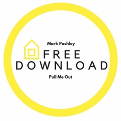 Mark Pashley - Pull Me Out (Free Download)