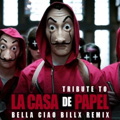 Bella Ciao Billx remix (Tribute to_CasaDePapel)[FreeDownload]