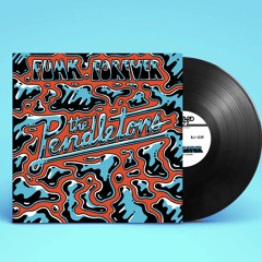 The Pendletons - Funk Forever EP [FULL EP STREAM]